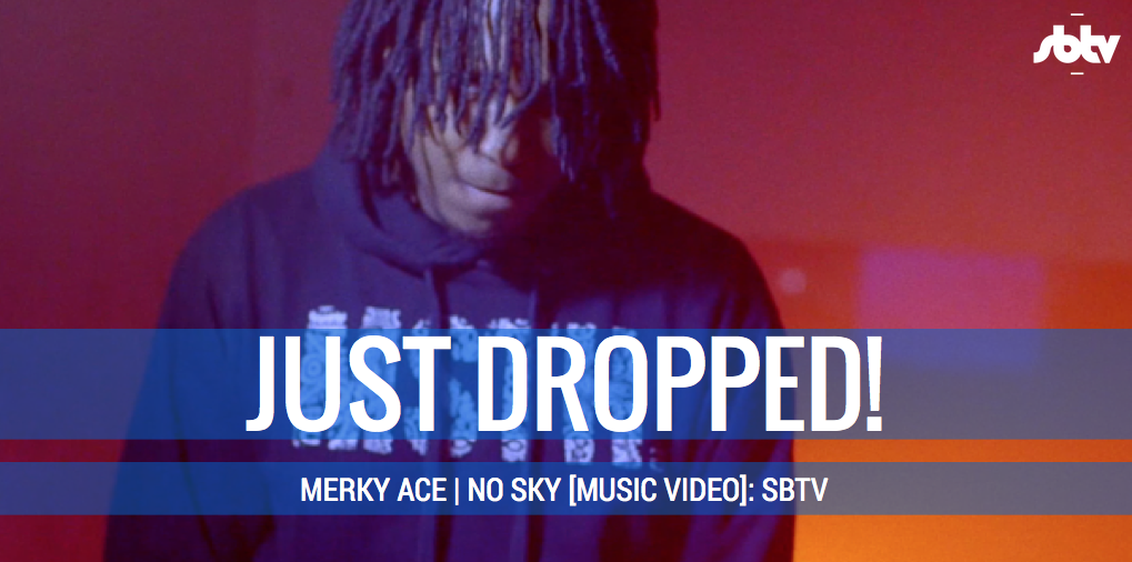 SBTVonline's tweet photo. 🆕 @MerkyACE returns to SB with the visuals for 'No Sky' - produced by @Footsie! 👉 http://t.co/JhlXEz0ggh http://t.co/AeP18Ak9gR