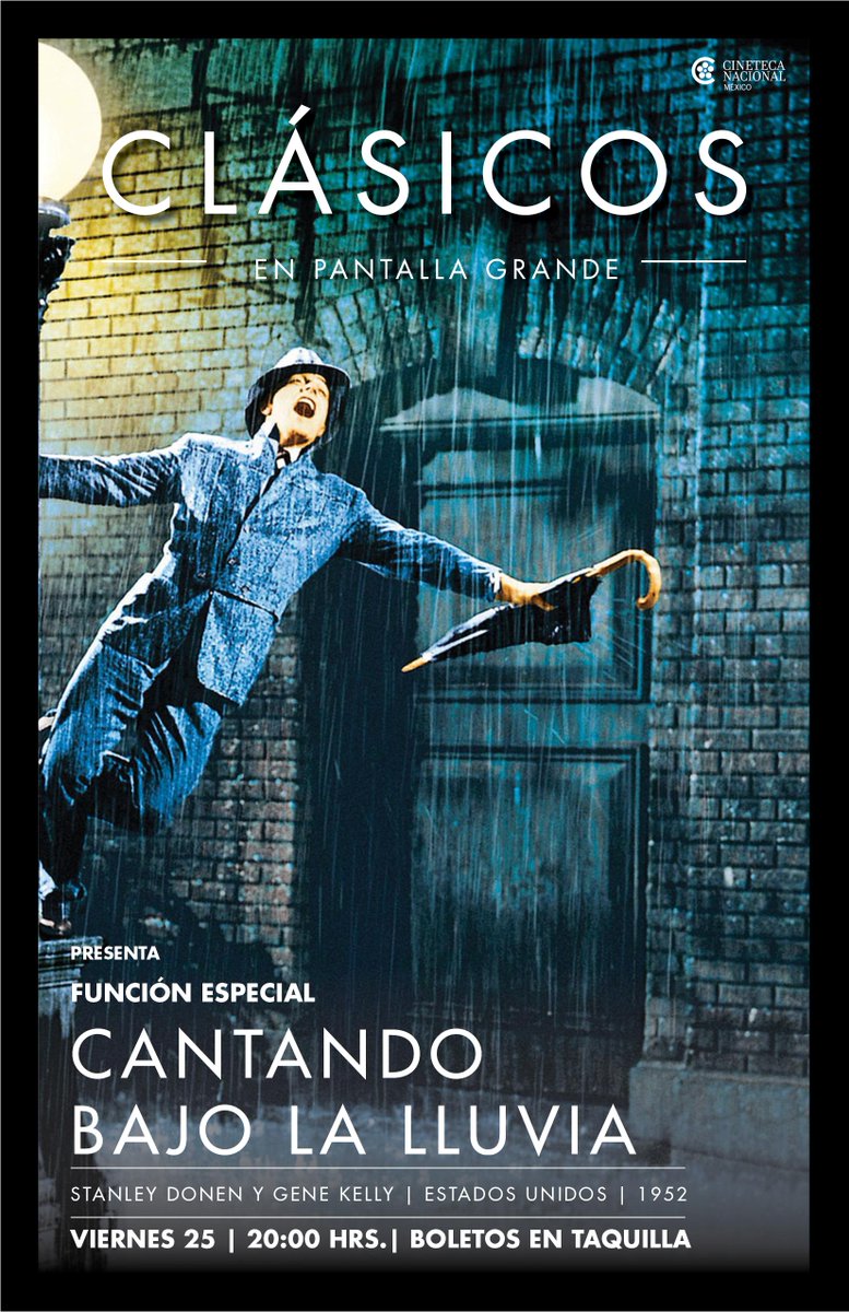 Mañana una función más de CANTANDO BAJO LA LLUVIA (Donen/Kelly, 1952).  #ClásicosenPantalla. http://t.co/9LGzBDX3GT, image size:777x1200