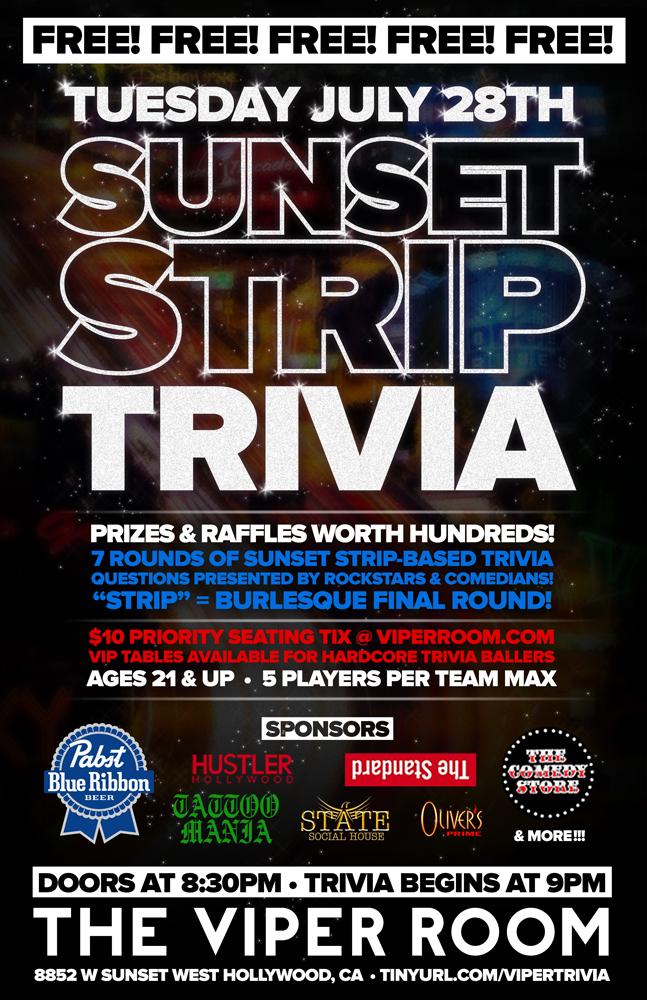 theVIPERroom's tweet image. SUNSET STRIP TRIVIA next TUE JUL 28TH! 9pm! Thx @PBRLALA @TattooManiaHwd @TheComedyStore @statesocialhous @HustlerMag