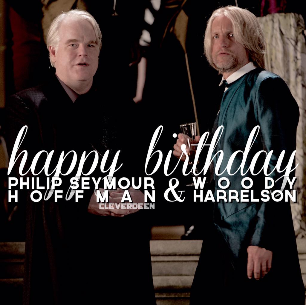 Happy birthday to Philip Seymour Hoffman and Woody Harrelson! 