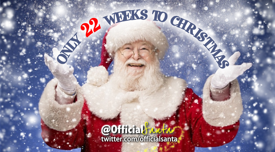 OfficialSanta's tweet photo. ONLY 22 WEEKS TO CHRISTMAS!!! 
#CountdownToChristmas http://t.co/Fxlz4WbGZY