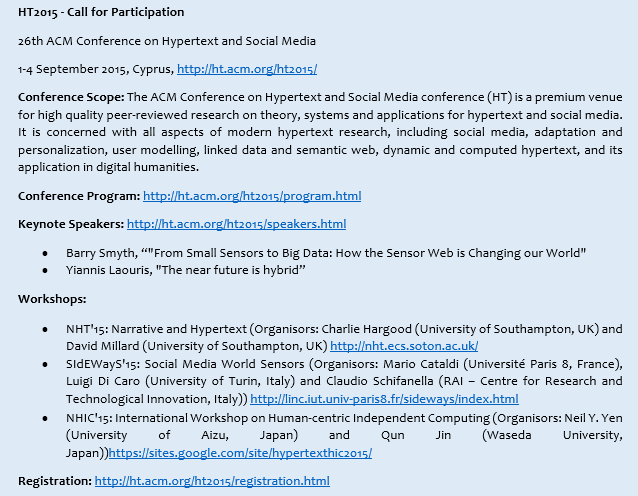 Hypertext2015's tweet photo. 26th ACM Conference on Hypertext and Social Media
1-4 September 2015, Cyprus, http://t.co/igQrlnNkXC http://t.co/8Zyh4evLtt