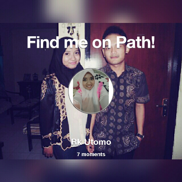 UtomoRika's tweet photo. Find me on #Path now! Go to: http://t.co/ScKm4k8Qus! #thepersonalnetwork http://t.co/O80CKlXDY5