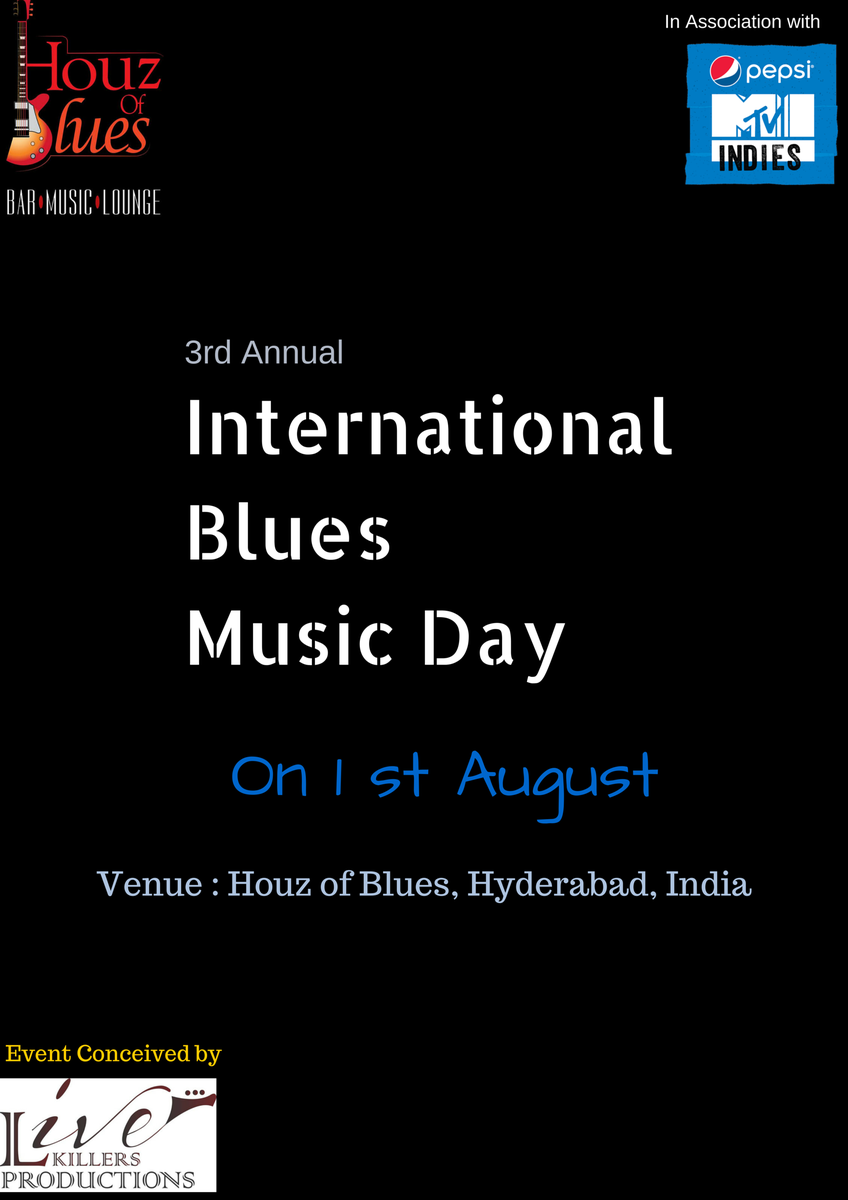 Live Killers Productions in association with Houz of Blues &amp; <a href="/pepsimtvindies/">Pepsi MTV Indies</a>  brings you International Blues Musicday