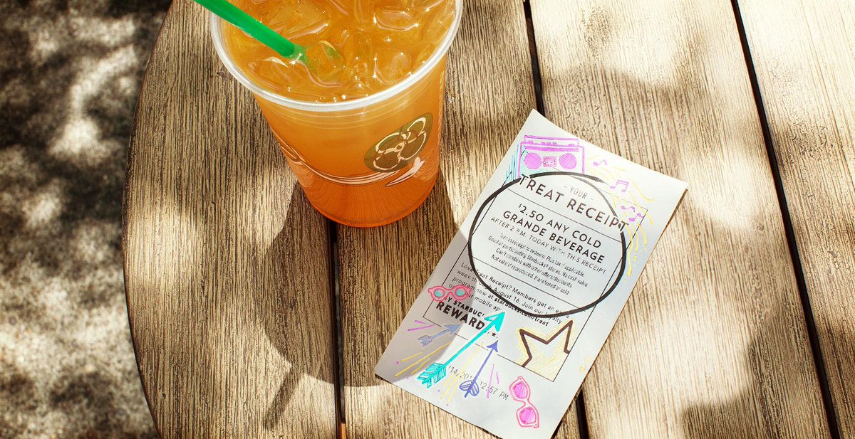 Show your #TreatReceipt after 2PM, between 7/27-8/9, and get any cold grande beverage for $2.50. (US &amp; Canada)