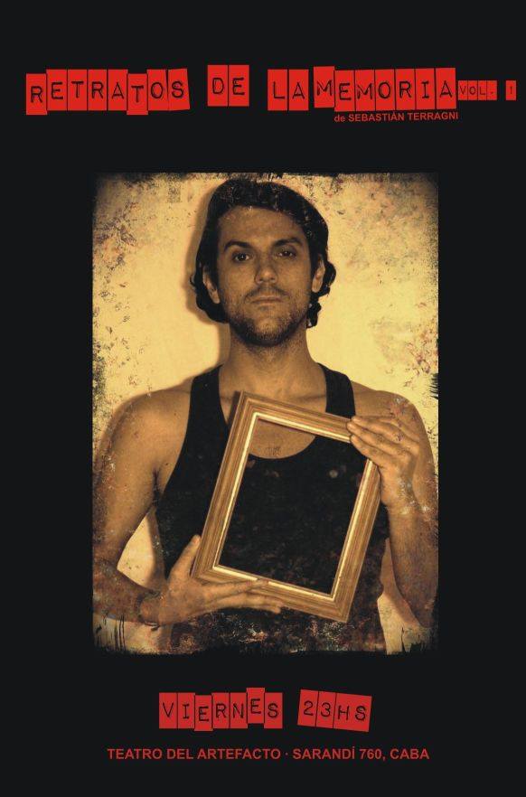 HOY NUEVA FUNCION!!!! 23hs Teatro del ArteFacto Sarandi 760 Retratos de La Memoria Vol. 1