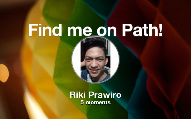 prawiro_riki's tweet photo. Find me on #Path now! Go to: http://t.co/hDykeTvvyD! #thepersonalnetwork http://t.co/pp5ubSd8K8