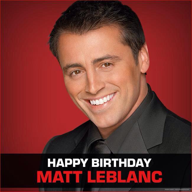 Happy birthday Matt LeBlanc!! Thanks for all the laugh ! Always the perfect Joey Tribianni 