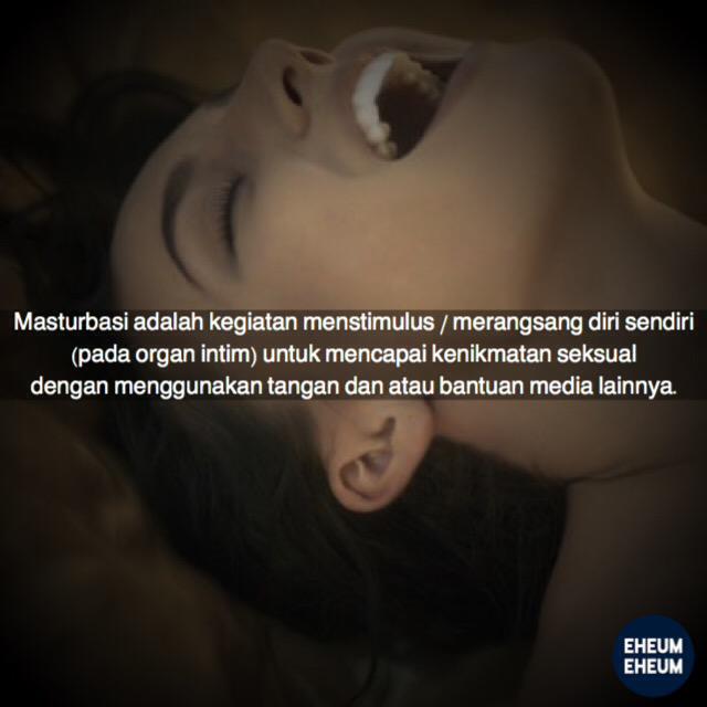 Masturbasi alias onani adalah...

More info 21+? instagram.com/eheum.eheum