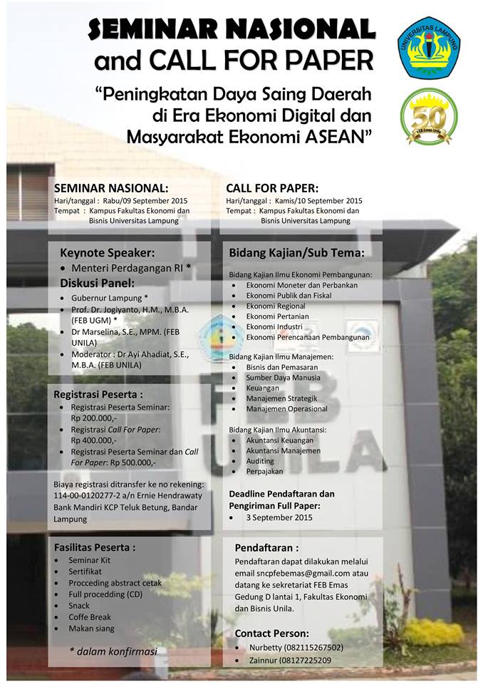 SEMINAR NASIONAL and CALL FOR PAPER
"Peningkatan Daya Saing Daerah di Era Ekonomi Digital &amp; Masyarakat Ekonomi ASEAN"