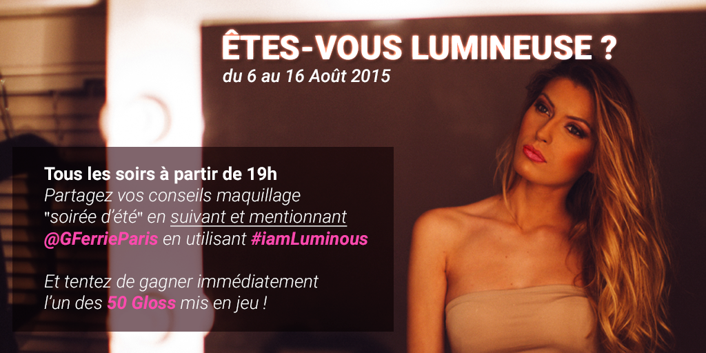 FerrieParis's tweet photo. #iamLuminous commence dans moins d'une heure, préparez vos conseils beauté pour tenter de gagner un de nos 50 Gloss ! http://t.co/iDyQprAw0e