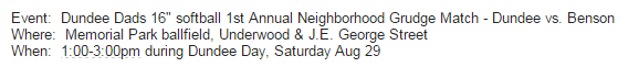 Hey Dundee Dads! Do you have the moxie to face off against the Benson Dads in a game of softball? YEAH YOU DO.