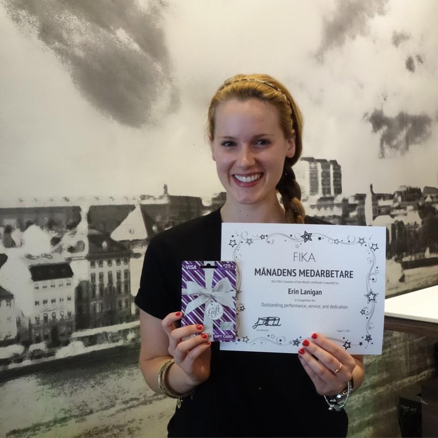Congratulations to this month's #månadensmedarbetare or rather, #employeeofthemonth, Erin! #August #Star #Barista!!