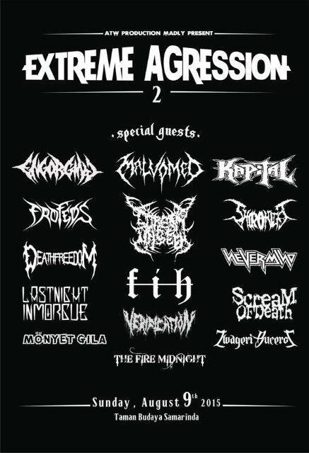 Jangan lupa datang ke EXTREME AGRESSION Minggu ini di Taman Budaya Samarinda,ada banyak band" keren disana (HTM 30K)
