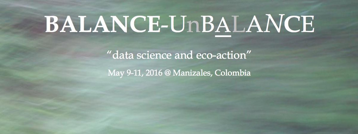 The theme for Balance-Unbalance 2016 is "Data Science &amp; Eco Action" balance-unbalance2016.org #art #science #tech #data