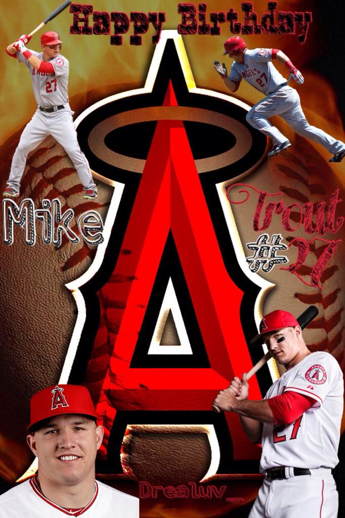 Happy Birthday Mike Trout!  May all your wishes come true.     