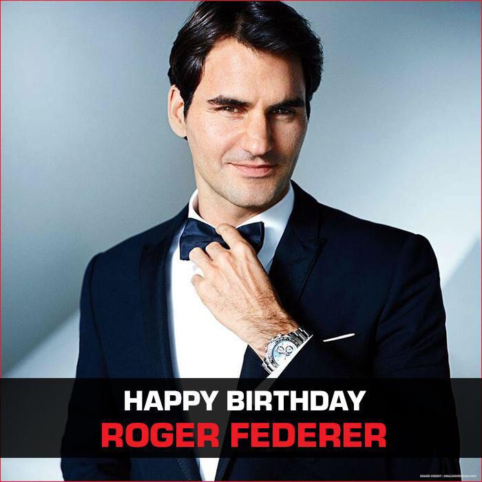 Happy birthday ROGER FEDERER 