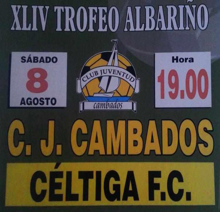 Esta tarde, ás 19:00h en Burgáns, XLIV trofeo Albariño de fútbol, entre o @clubjuvcambados e o <a href="/CeltigaFC/">Céltiga F.C.</a>