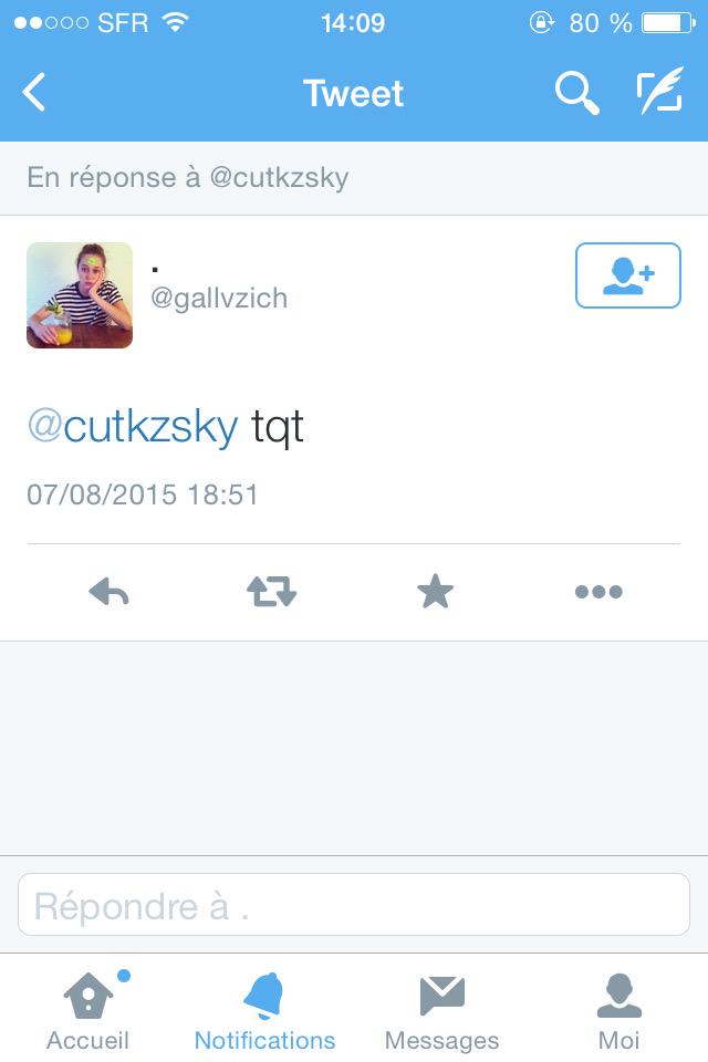 cutkzsky's tweet photo. @gallvzich je t'ai pas répondu et tes revenu me tweeter, force pas http://t.co/KuiEzod4xn