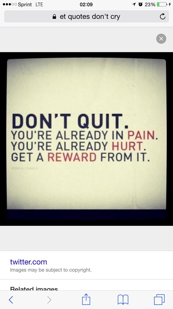 Know this folks, "Don't Quit, You're already in pain. You're already hurt. Now get a reward from it!"<a href="/ericthomas_1/">hip hop preacher</a>
