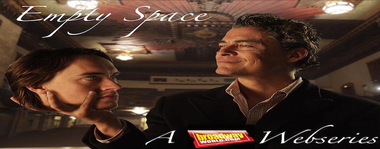 <a href="/Artsandtheater/">Arts and Theater</a> The first ever BroadwayWorld.com  Original theater series! Check it!
watchemptyspace.com/episodes