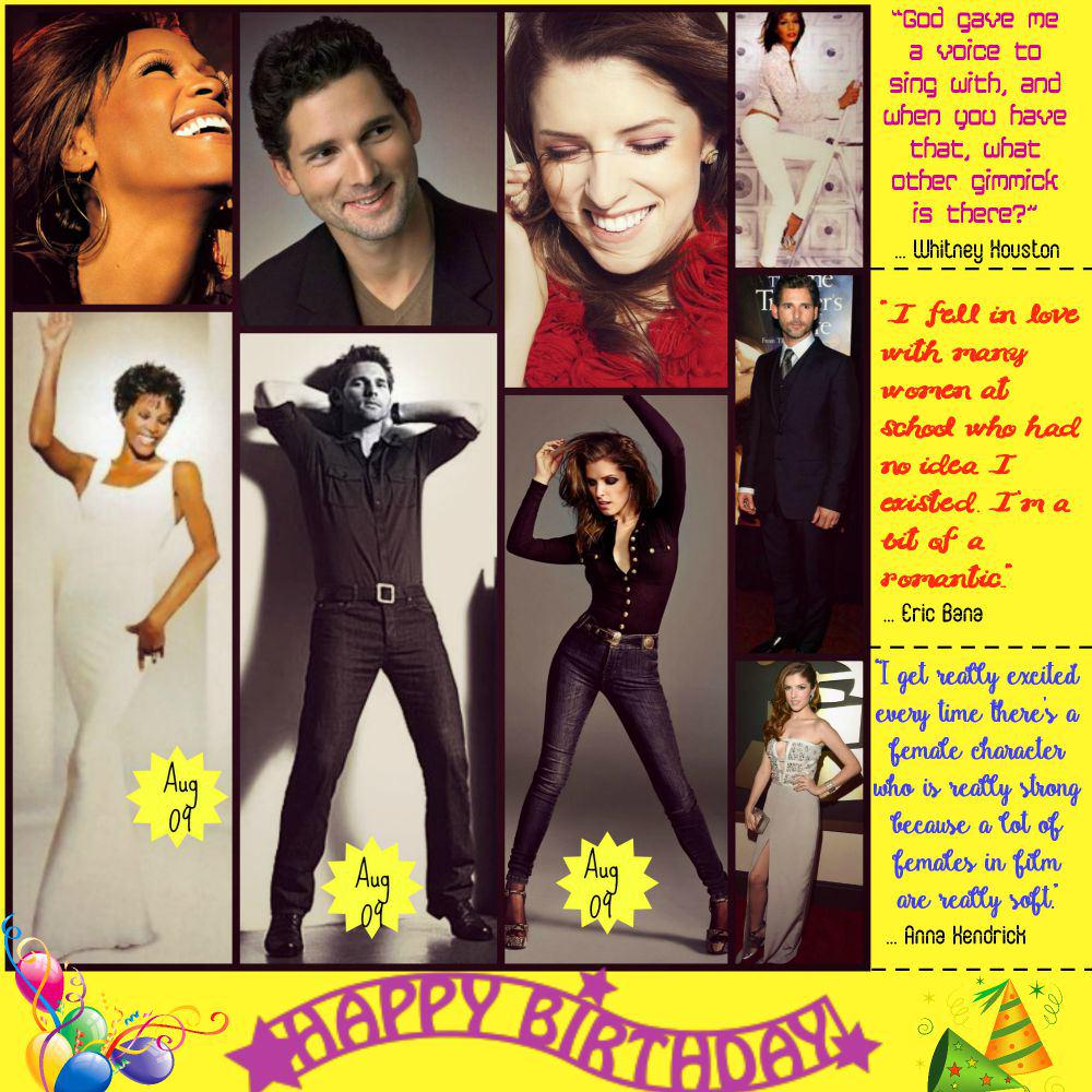 Happy Birthday Whitney Houston, Eric Bana & Anna Kendrick - Aug 09 Events  