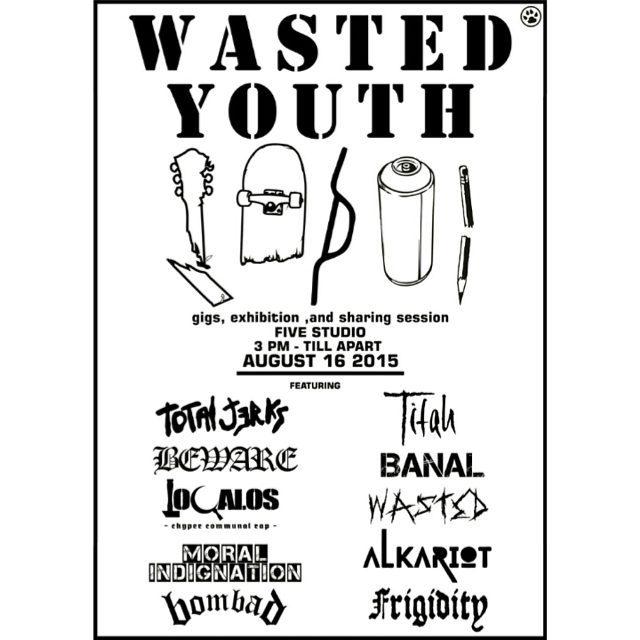 paramonsterCrb's tweet photo. (16/8) "Wasted Youth" w/ Total Jerks (Jkt), Titah, Beware, Banal etc. Starts 3pm at @FiveStudio_ . Save the dates! http://t.co/eEHfVv4Lg8