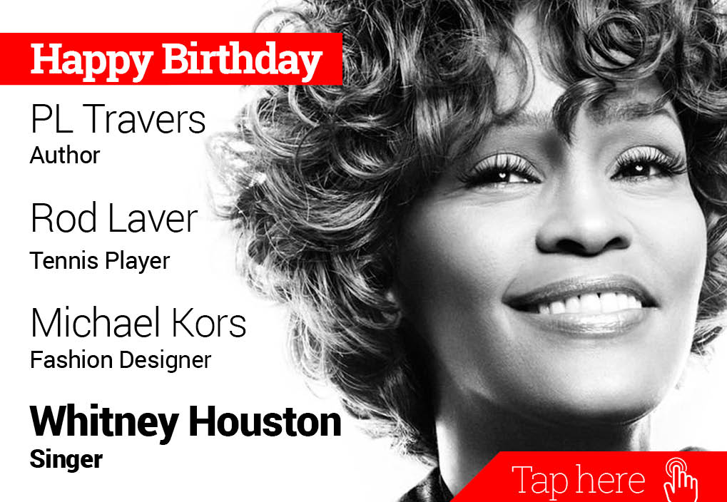 Newsflicks: Happy Birthday P L Travers, Rod Laver, Michael Kors, Whitney Houston 