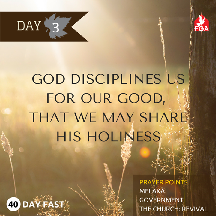 FGAKL's tweet photo. We're now on day 3! 
Hebrews 12:9-10 states that God disciplines us for our good.
Today's Reflection: Are you and I… http://t.co/Jlz4TDOZcn