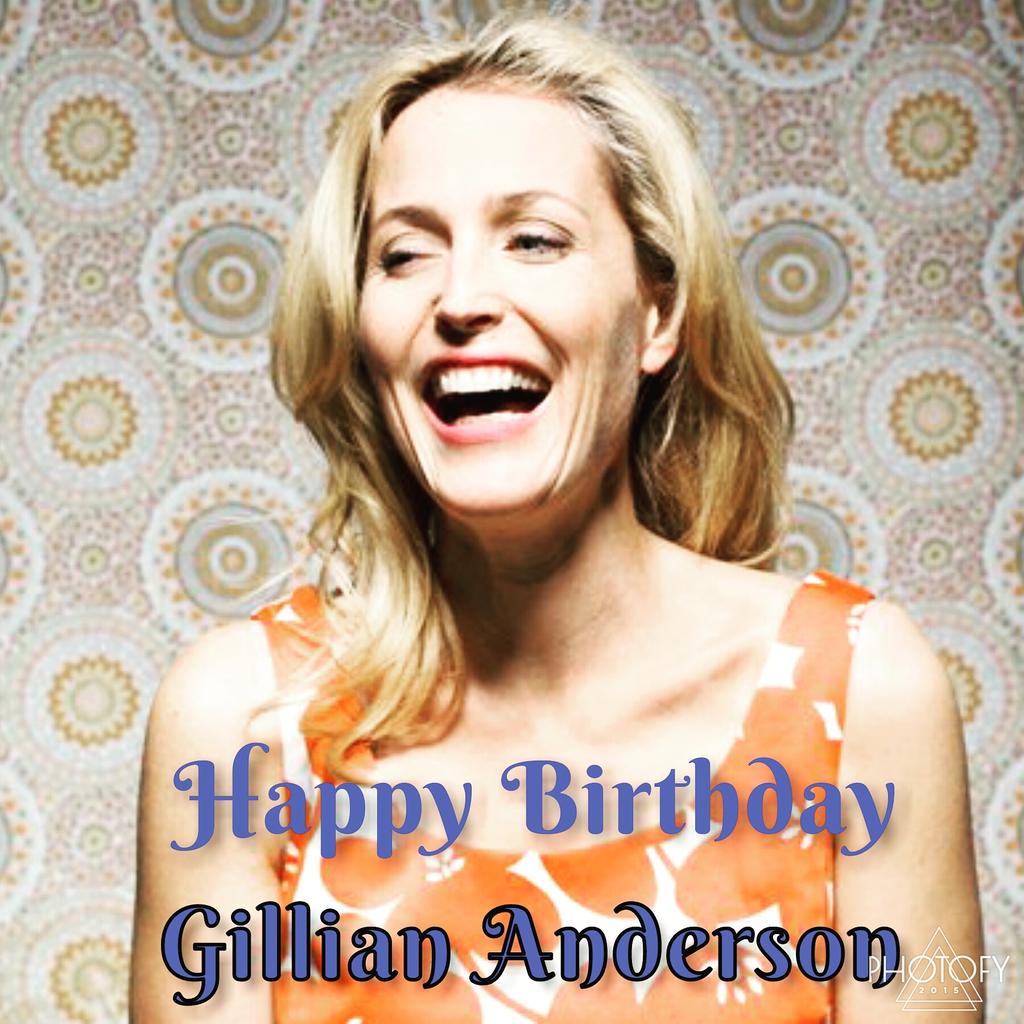 Happy Birthday Gillian Anderson! 