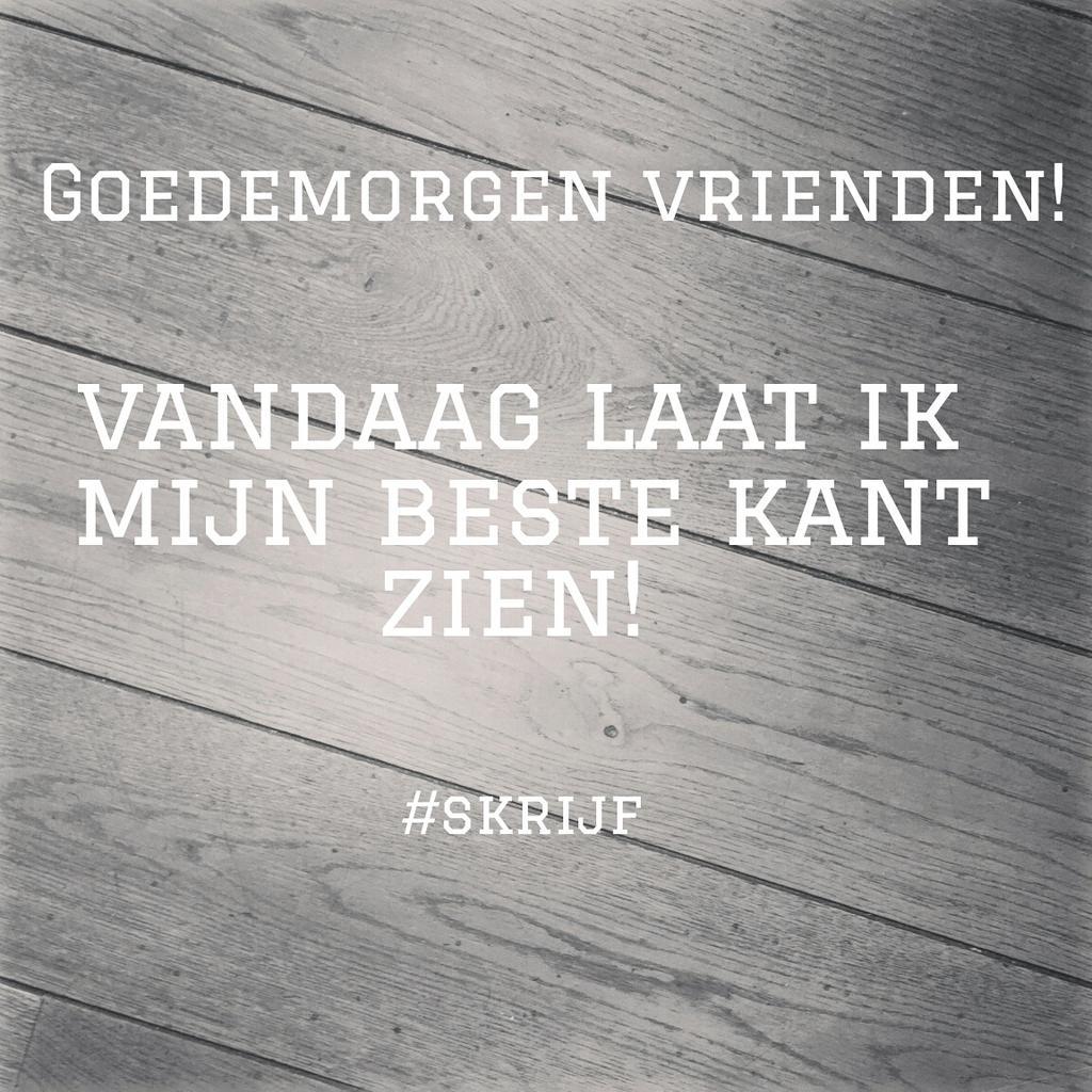Goedemorgen vrienden #schrijf #schrijven #quotes