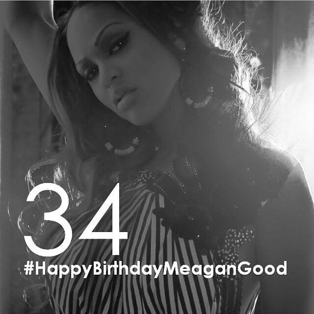 Happy Birthday Meagan Good  