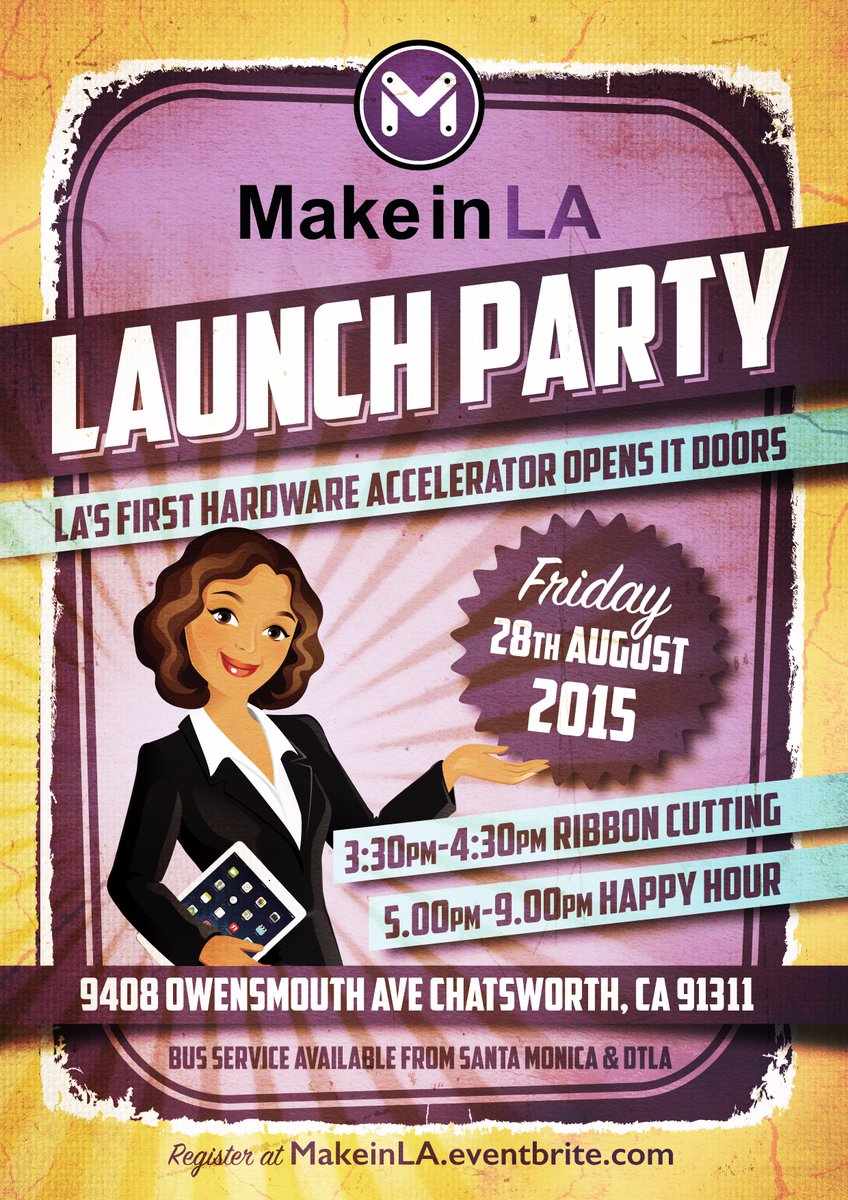 MiLACapital's tweet photo. Launch Party 8/28 for @MakeinLA, LA's first hardware accelerator. Register here https://t.co/bt3nFT2A5s http://t.co/ZXCGrOp1Qa