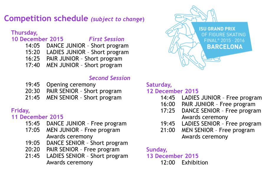 GPF Barcelona 2015 on Twitter: "Competition Schedule for Grand Prix Final Barcelona 2015 # GPF Barcelona 2015 on Twitter: "Competition Schedule for Grand Prix Final Barcelona 2015 #