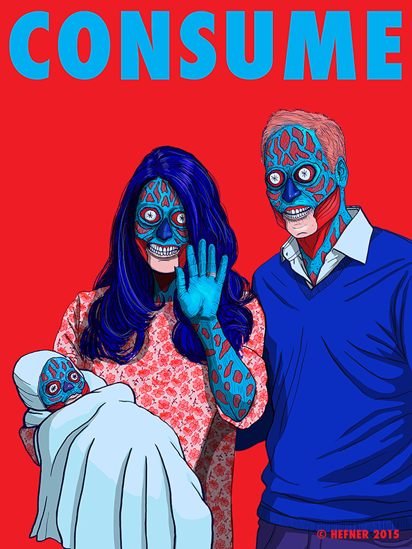 AbbyMartin's tweet photo. From @HillaryClinton to the Royal Baby, @HalHefner brings John Carpenter's They Live up to date w Consume 2015 series http://t.co/SHOn1a0Duq