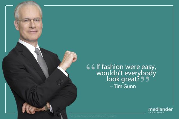 Tim Gunn made Make it work work. Happy birthday.  