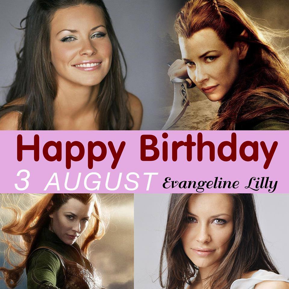 3 August Happy Birthday
- Evangeline Lilly 