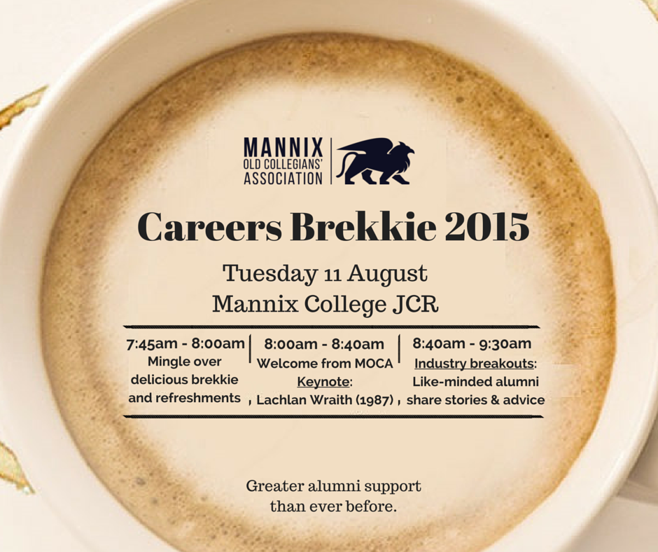 MannixCollege's tweet photo. The 2015 MOCA Careers Brekkie is only a few weeks away! Tickets and info here: http://t.co/iy5Kp31V66 #MOCABrekkie http://t.co/LzBrT0th9O