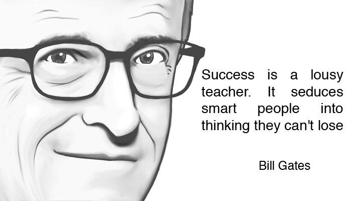 Success is a lousy teacher ! <a href="/BillGates/">Bill Gates</a> #Windows10 #Microsoft