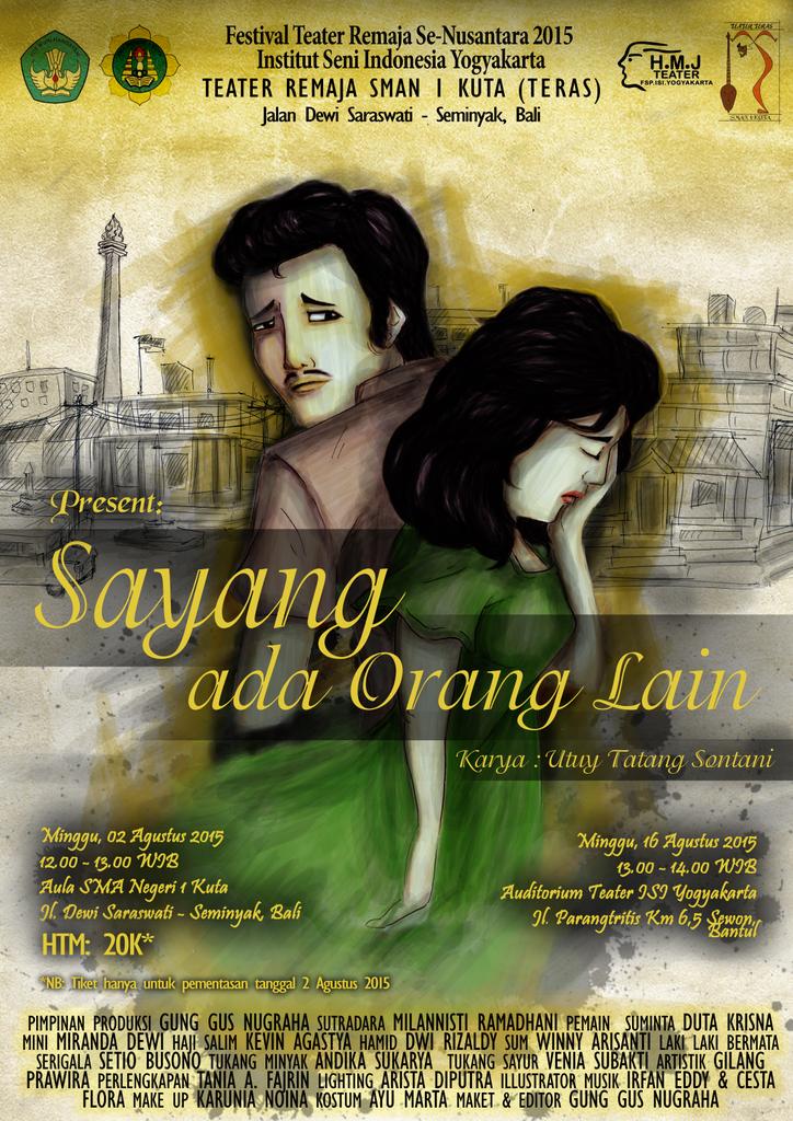 Saksikan pementasan tunggal "Sayang Ada Orang Lain" karya Utuy Tatang Sontani di Aula SMA N 1 Kuta tgl 02 Agt 2015!