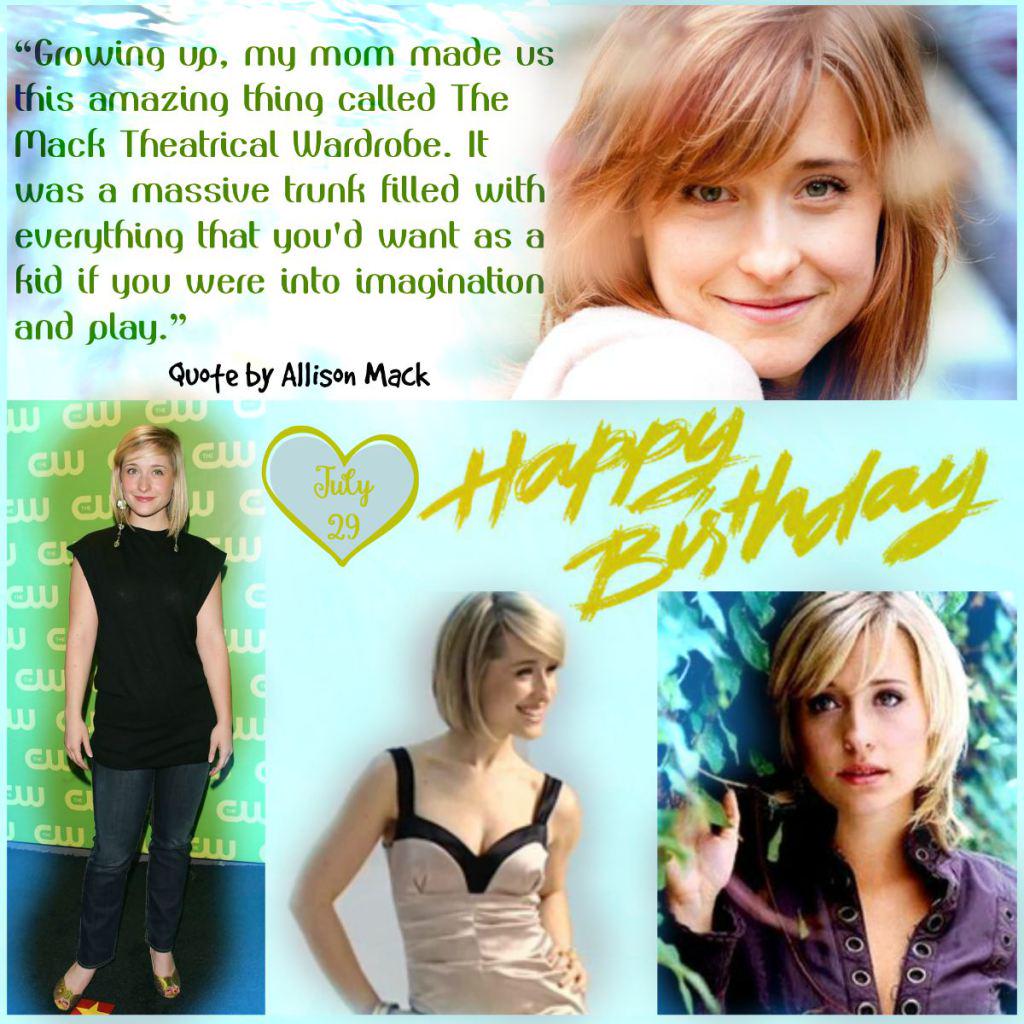 Happy Birthday Allison Mack - July 29 Event  