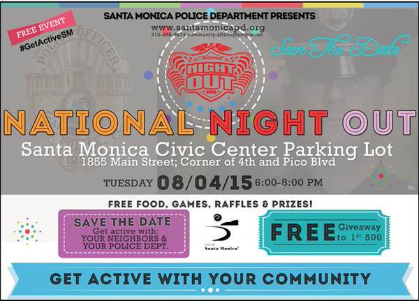SantaMonicaPD's tweet photo. MARK YOUR CALENDAR! Join us for #NationalNightOut Aug. 4! FREE Food, Games, Raffles & Prizes! #GetActiveSM #NNO2015 http://t.co/umVAJ0v42f