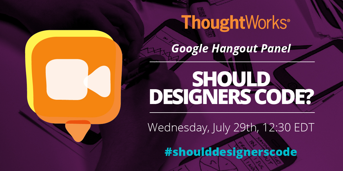 thoughtworks's tweet photo. 1 hour until our Google+ Hangout On Air, don't miss out on this debate! #shoulddesignerscode http://t.co/5oe0C4Lu45 http://t.co/GwAHi2vLz0