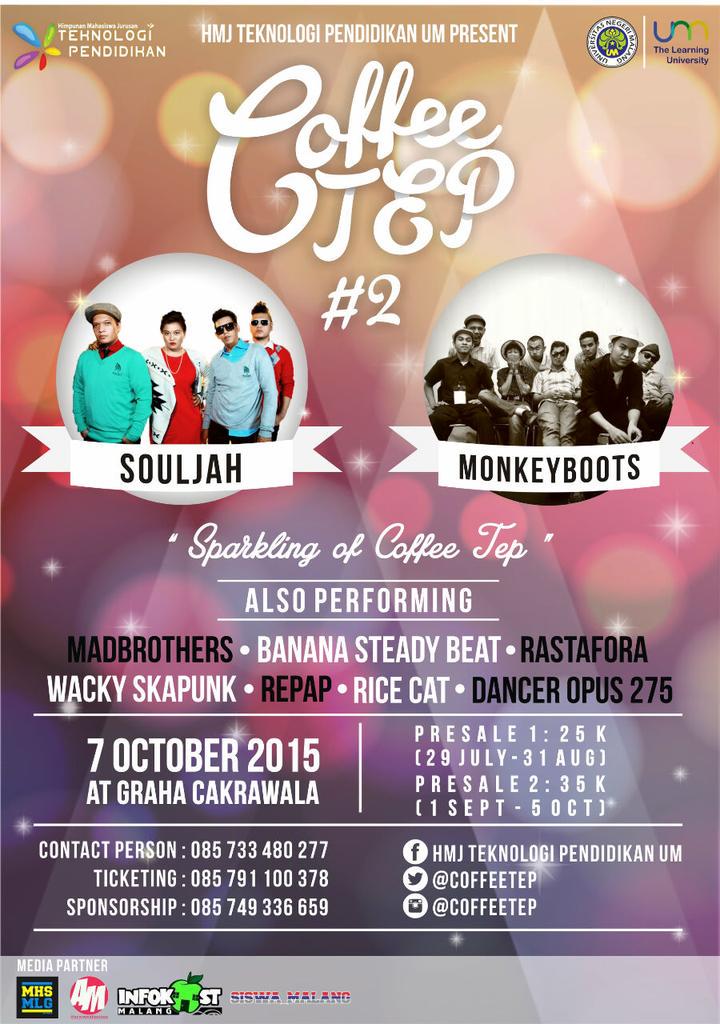 AcaraMahasiswa's tweet image. #malang 7 Oct. | "Sparkling of @CoffeeTep vol#2" w/ @souljahmusik @monkeybootsjkt | Graha Cakrawala | info @HMJ_TEPUM