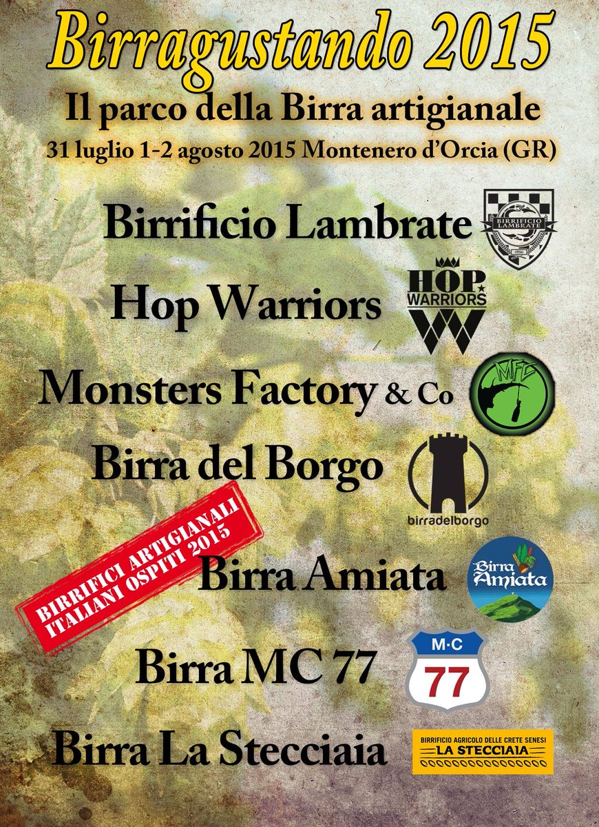Montenero d’Orcia con Birra del Borgo, Lambrate, Hop Warriors, MC77, Monster Factory &amp; co, La Stecciaia, Birra Amiata