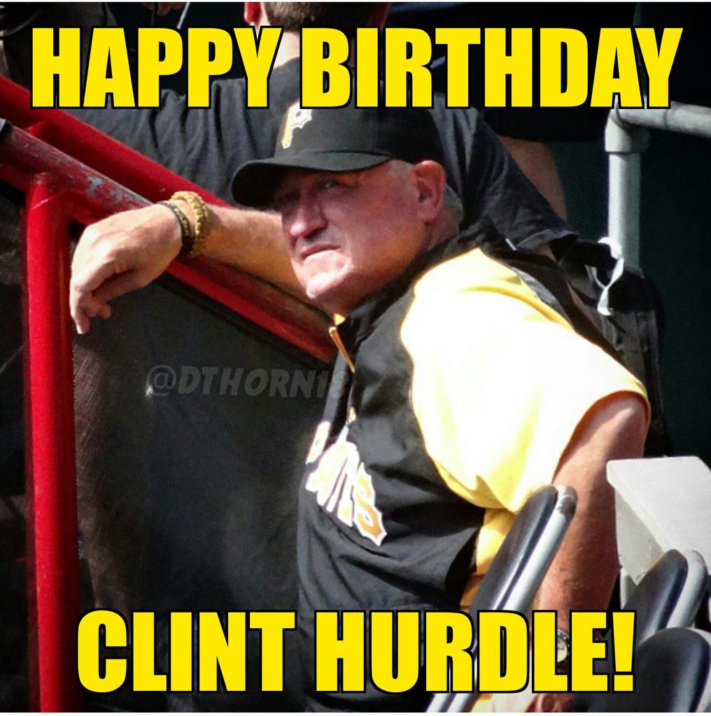Happy Birthday to skipper Clint Hurdle! 