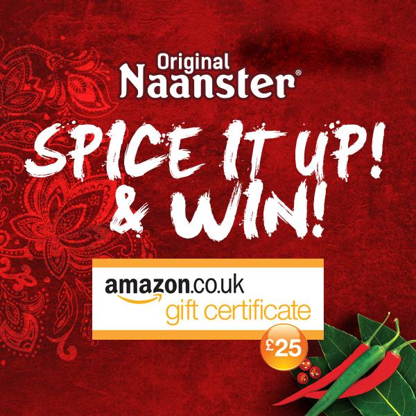 Time To #SPICEITUP! #WIN a £25 AMAZON voucher &amp; celebrate the re-launch of  #Naanster – RT&amp;Follow to enter!