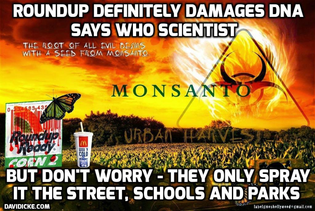 davidicke's tweet photo. Roundup glyphosate definitely damages DNA, declares WHO scientist: http://t.co/5xc9c5Yd3j http://t.co/ByU0jiCYpN