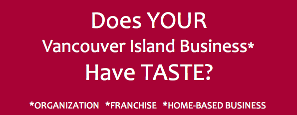 Does YOUR Vancouver Island Business Have TASTE? Try TASTE FREE For A Year! #tastetheisland ow.ly/Qivdz