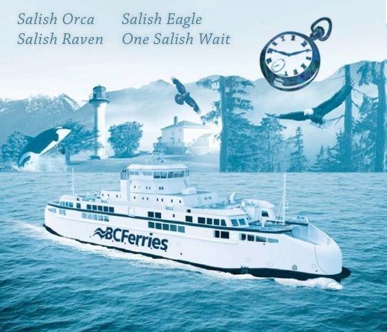 RunJosephRun's tweet photo. First Salish Orca, Salish Raven, Salish Eagle; now #BCFerries announces best ship yet: the One Salish Wait. http://t.co/OpTQLDaRPq